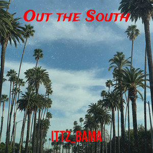 Out the South (Explicit)