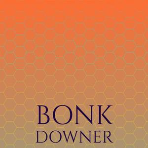 Bonk Downer