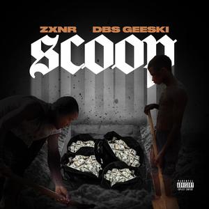 Scoop (feat. DBS Geeskii) [Explicit]