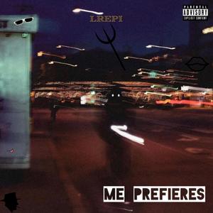 Me Prefieres