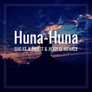 Huna Huna (feat. K-Priest, Jiggy D. Menace & YoungBoy Nuke)