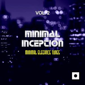 Minimal Inception, Vol. 2 (Minimal Elegance Tunes)