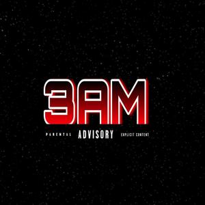 3am (Explicit)