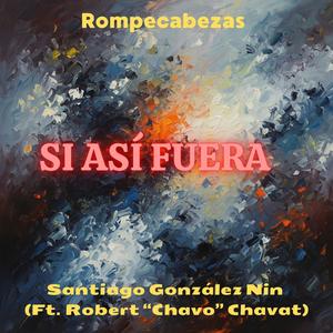 Si así fuera (feat. Robert 