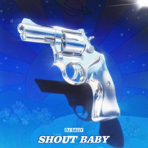 Shout Baby