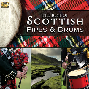 Scotland Best of Scottish Pipes and Drums (The)