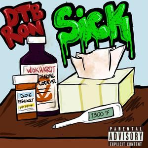 Sick (Explicit)