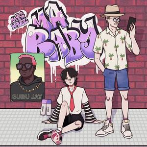 Ma Baby (feat. Bubu Jay) (Explicit)