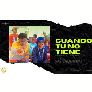Cuando Tu No Tiene