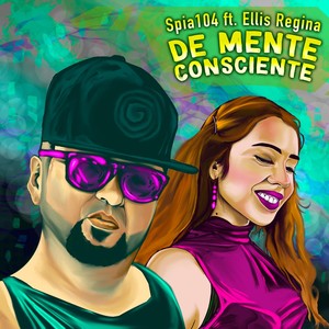 De Mente Consciente (feat. Ellis Regina)