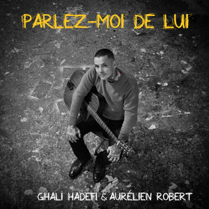 Parlez-Moi De Lui