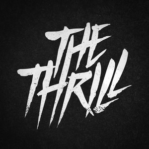 THE THRILL - Better Say it Loud