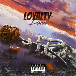 Loyalty (feat. Mjaie & Rondoo) [Explicit]