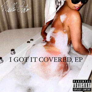 I Got It Covered - EP (Explicit)