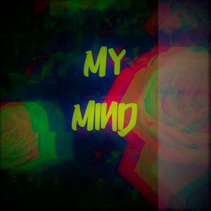 My Mind (feat. King L) [Explicit]