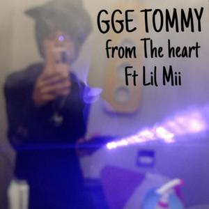 Gge Tommy From the heart (feat. Lil mii)