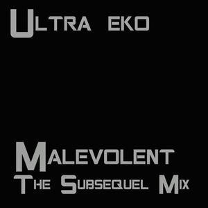 Malevolent (Explicit)