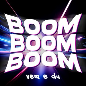 BOOM BOOM BOOM