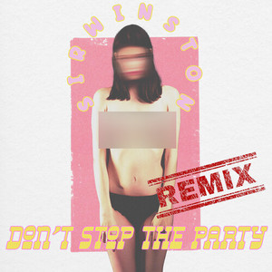 Don't stop the party (Remix)