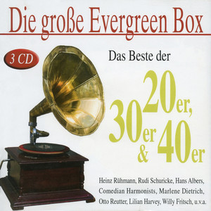 GROßE EVERGREENBOX (DIE) - Das Beste der 20er, 30er und 40er