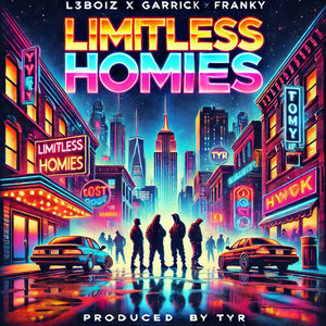 Limitless Homies (Explicit)