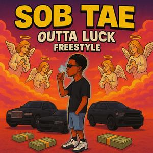 Outta Luck Freestyle (Explicit)