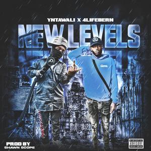 New Levels (feat. YNTALAWI & 4LIFEBERN) [Explicit]