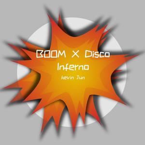 Anjulie-BOOM (Disco Inferno|- Kevin jun remix|kevin Jun remix)