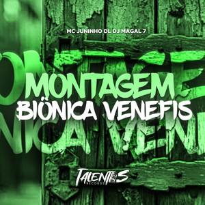 MONTAGEM BIÔNICA VENEFIS (Explicit)