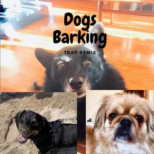 Dogs Barking (feat. Marnie The Dog, Boop_Andy & Peanut Alison) [Trap Remix]