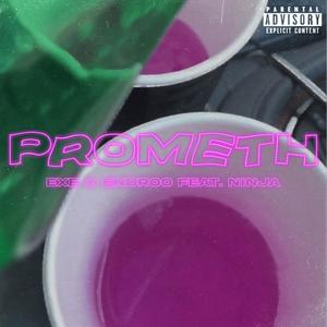 Prometh (feat. Endroo & ninja) (Explicit)
