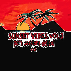 Sunset Vibes Vol.1 - Park Sessions Digital 02