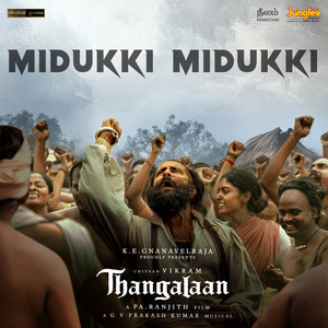 Midukki Midukki (From "Thangalaan")