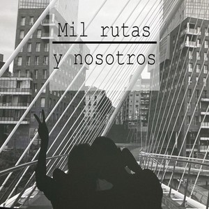 Mil Rutas y Nosotros