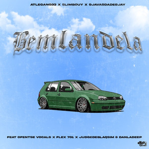 BEMLANDELA (feat. Ofentse Vocals, Flex 701, JudgeDeBliQSim & DanLaDeep) (Explicit)