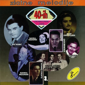 Zlatne Melodije 40-Tih 3