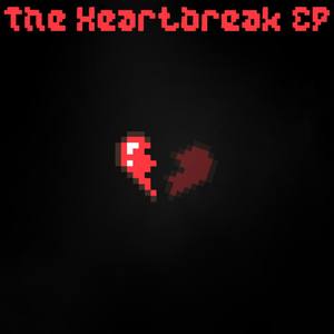 THE HEARTBREAK (Explicit)