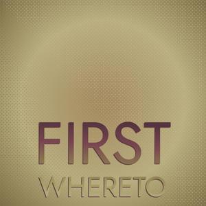 First Whereto
