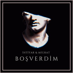 Boşverdim (feat. Ihtiyar)