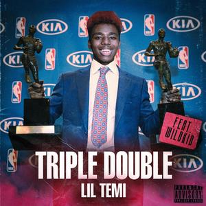 Triple Double (feat. Wildkid) [Explicit]