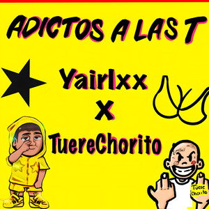 Adictos a las T (Explicit)