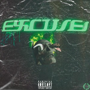 Excuses (Explicit)