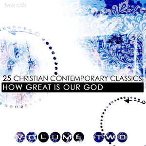 CCM Top 50 - Contemporary Christian Music Songs, Vol. 2