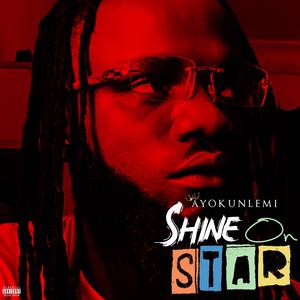 Shine On Star (Explicit)