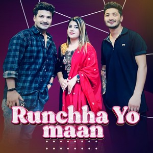 Runchha Yo Maan
