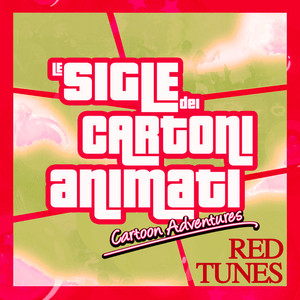 Le Sigle dei Cartoni Animati: Cartoon Adventures Red Tunes