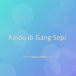 Rindu di Gang Sepi