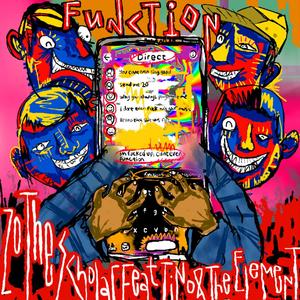 Function(feat. Tino Da Goat & The Elements)