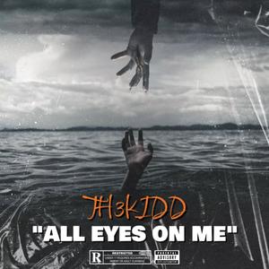 All Eyes On Me (Explicit)