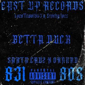 BETTA DUCK (feat. LocoTravi1903 & Smirky locs) (Explicit)